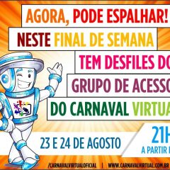 Vai começar o maior espetáculo da tela! vem ai os desfiles do Carnaval Virtual