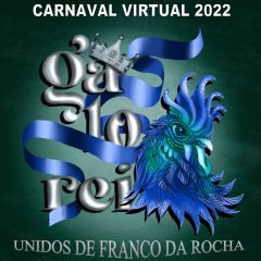 Galo Rei! Franco da Rocha falará do seu símbolo no Carnaval Virtual 2022