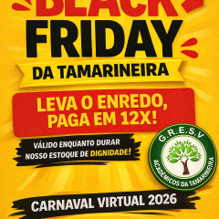 Black Friday da Tamarineira é o enredo da Acadêmicos da Tamarineira para o Carnaval Virtual 2026
